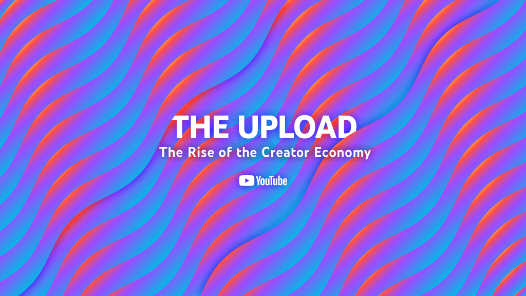 All you need to know about, YouTube’s first-ever podcast, ‘The Upload: The Rise of the Creator&nbsp;Economy’